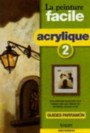 La Peinture facile acrylique 2