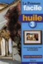 La Peinture facile huile 3