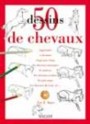 50 dessins de chevaux