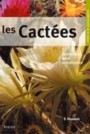 Les Cact�es : Identification, Soins, Multiplication