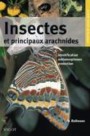 Insectes et principaux arachnides