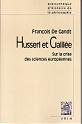 Husserl et galile. Sur la crise des sciences europennes